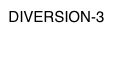 DIVERSION-3