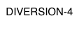 DIVERSION-4